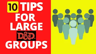 How to Run Large D&D Groups (Ep. 149)