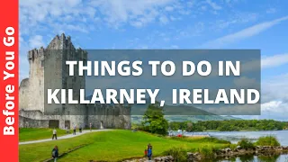 Killarney Ireland Travel Guide: 11 BEST Things To Do In Killarney