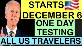 US TRAVEL RESTRICTIONS 2021 |  ONE DAY TESTING STARTS DECEMBER 6 DUE TO OMICRON |TRAVEL BAN UPDATE