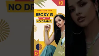 Becky G - No Drama (Live from Pure Golden Hour Sessions)