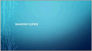 Understanding Shadow Copies in Windows