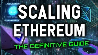 A DEFINITIVE GUIDE TO ETHEREUM SCALING SOLUTIONS  |  LAYER 2 SOLUTIONS OVERVIEW