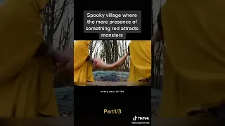Spooky Village where the mere presence of something red attracts monsters (The Village)