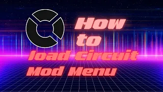 How to Open Circuit Mod Menu