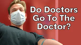 Doctor's Visit Vlog | Do Doctors See Doctors? | Day In The Life