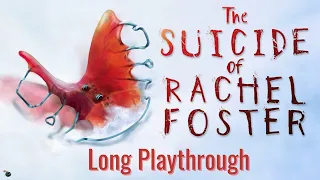 THE SUICIDE OF RACHEL FOSTER [2020] Full Game (Long PC Playthrough : No Commentary)