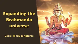 Expanding the Brahmanda Universe - Bhaktivedanta Institute for Higher Studies (Vedic Puranic Hindu)
