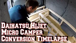 Micro Camper Van Conversion Time Lapse - Daihatsu Hijet 15+ Day Build In 5 Minutes