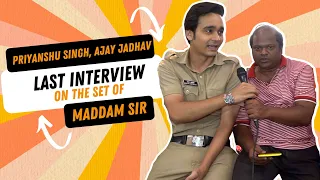 Maddam Sir's cast Priyanshu Singh, and Ajay Jadhav talk about the show going off-air