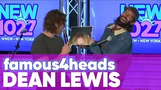 Famous4Heads with Dean Lewis