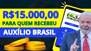 MARAVILHA! CAIXA VAI PAGAR R$ 15.000,00 BOLSA FAMILIA QUE RECEBIA AUXÍLIO BRASIL VEJA LISTA