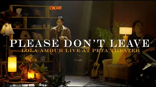 Lola Amour - Please Don't Leave Extended (Live at the PETA Theater)