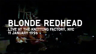 BLONDE REDHEAD 1.11.1996 (full set) NYC