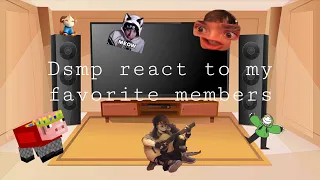 ||Dsmp react to my favorite members||part 1/2|| cuss warning😃