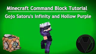 Command Block Tutorials: Gojo's Infinity and Hollow Purple