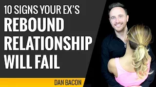 10 Signs Your Ex's Rebound Relationship Will Fail