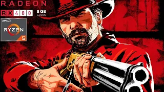 Red Dead Redemption 2 on RX 480 8gb + Ryzen 1600 Low/Medium/High/Ultra/Custom