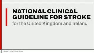 Launch of the 2023 National Clinical Guideline for Stroke - 19 April 2023