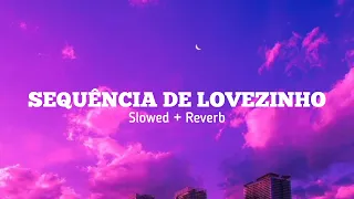 Treyce - Sequência de Lovezinho (SLOWED + REVERB) #slowed #reverb #lovezinho