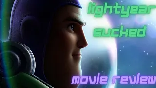 Lightyear sucked and was disappointing