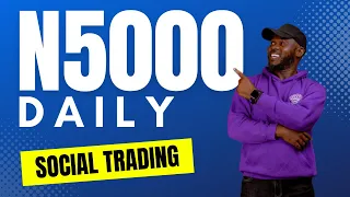 How to make N5000 daily from Social Trading [WITH PROOFS] - FOREX Trading in Nigeria