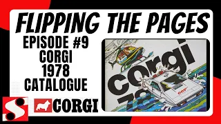 Flipping the Pages 1978 Corgi Catalogue - FTP Episode #9 #007 #Batman #Superman #starskyandhutch