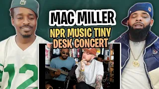 TRE-TV REACTS TO -  Mac Miller: NPR Music Tiny Desk Concert