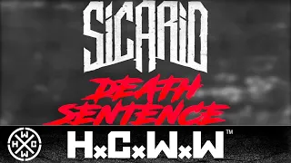 SICARIO - DEATH SENTENCE - HARDCORE WORLDWIDE (OFFICIAL AUDIO HD VERSION HCWW)