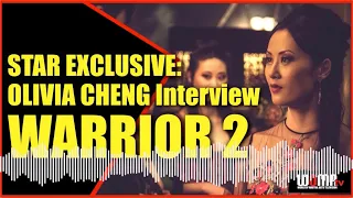 OLIVIA  CHENG Exclusive Audio Interview Bruce Lee's legacy and WARRIOR Season 1 + 2