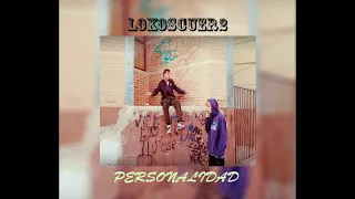 LokosCuer2 - PERSONALIDAD