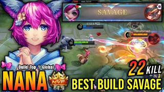 22 Kills + SAVAGE!! Nana Best Build SAVAGE 2022 - Build Top 1 Global Nana ~ MLBB