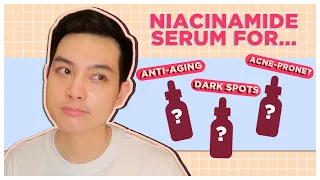 How to CHOOSE the RIGHT NIACINAMIDE SERUM for YOU! (Filipino) | Jan Angelo