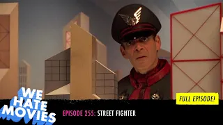 We Hate Movies - Street Fighter (1994) COMEDY PODCAST MOVIE REVIEW