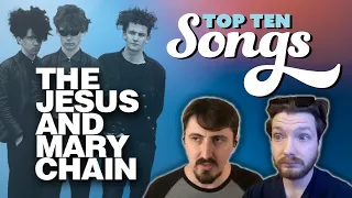 The Jesus and Mary Chain: Top 10 Songs (x2)