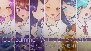 【A-S2】僕らの夏はまた巡って / Our Summer Will Come Again【R○●Mbah】