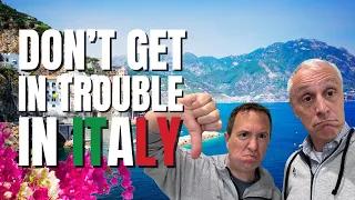 🆘 How Not to Get in Trouble in Italy - Secret Rules for a Smooth Trip to Italy