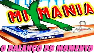 MIX MANIA O BALANÇO DO MOMENTO