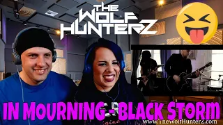 IN MOURNING - Black Storm (Official Music Video) THE WOLF HUNTERZ Reactions