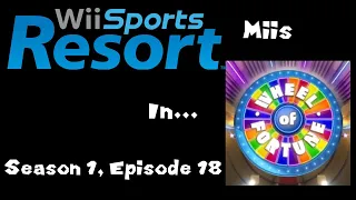 Wii Sports Resort Mii’s Play Wheel of Fortune! (Season 1, Episode 18)