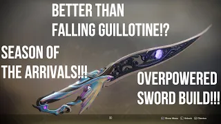 OVERPOWERED Black Talon Build!!Exotic Sword Build!!Destiny 2 Season Of The Arrivals