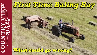 Baling our new hay Field for the First Time.  What could go wrong?