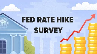 FED Rate Hike Survey