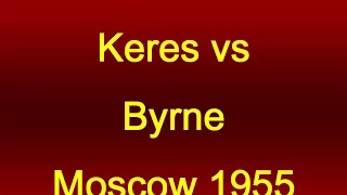 Paul Keres vs Robert Eugene Byrne - 1955