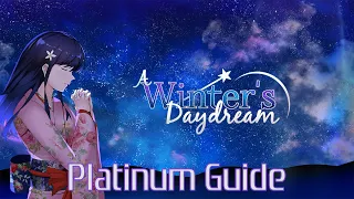 A Winter's Daydream Platinum Guide