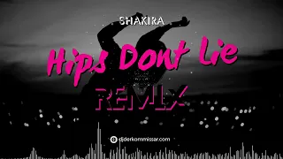 SHAKIRA - Hips Dont Lie (REMIX) Derkommissar Classic Remix