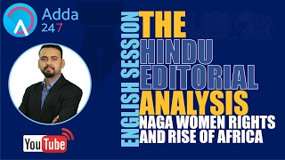 THE HINDU EDITORIAL ANALYSIS - NAGA WOMEN RIGHTS & RISE OF AFRICA - 8th Feb 2017 (IMP FOR SBI PO)