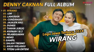 DENNY CAKNAN FULL ALBUM TERBARU 2024 WIRANG | LAGU JAWA TERBARU 2024