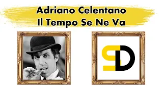 Adriano Celentano - Il Tempo Se Ne Va (Lyrics) (Текст песни) (Qo'shiq so'zlari) (La lirica)