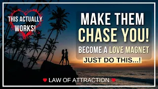 Stop Chasing Love And INSTANTLY Become a Love Magnet!
