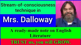 Stream-of-consciousness technique in Mrs. Dalloway| Virginia Woolf| Mrs. Dalloway|English literature